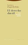 derecho a votar espana  El derecho dúctil: Ley, derechos, justicia (Estructuras y Procesos. Derecho)