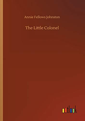 The Little Colonel 3732695158 Book Cover
