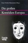 Die grossen Komoedien Europas