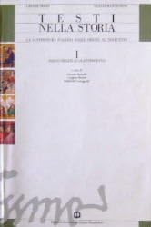 Testi nella storia. Per le Scuole superiori (Vol. 1): Dalle Origini al Quattrocento