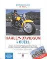 Harley-Davidson & Buell: Modelle, Technik, Nostalgie, Tuning, Service: Modelle, Firma: Technik bis 2002, Geschichte, Nostalgie. Spezielles: Tuningbikes, Gespanne, Zubehör, Racing, Szene