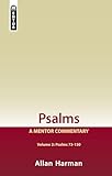 Psalms Volume 2 (Psalms 73-150): A Mentor Commentary