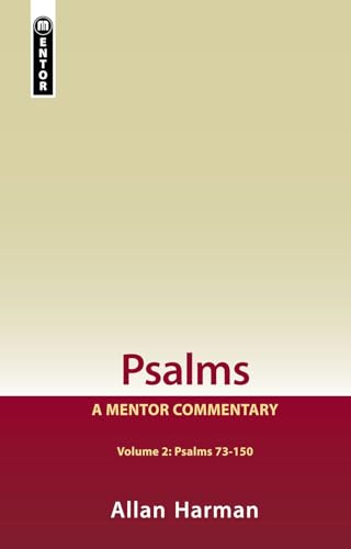 Psalms Volume 2 (Psalms 73-150): A Mentor Commentary