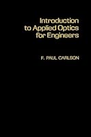 Introduction to Applied Optics for Engineers 0124334202 Book Cover