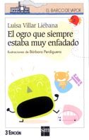 Paperback El ogro que siempre estaba muy enfadado (El Barco de Vapor Blanca) (Spanish Edition) [Spanish] Book