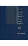 Pratt's Guide to Private Equity & Venture Capital Sources, 2008 Edition (Pratt's Guide to Private Equity Sources)