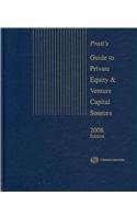 Pratt's Guide to Private Equity & Venture Capital Sources, 2008 Edition