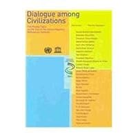 Dialogue Among Civilizations: The Round Table on the Eve of the United Nations Millenium Summit 9231038141 Book Cover
