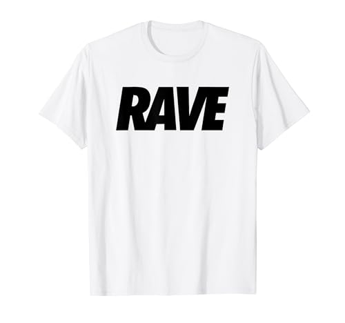 RAVE - techno, rave, festival T-Shirt