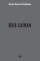 Investigations autour du site historique du Bois Caïman 2894544588 Book Cover