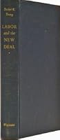 Labor and the New Deal (Franklin D. Roosevelt & the Era of the New Deal) B001KUPC20 Book Cover