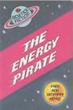 The Energy Pirate