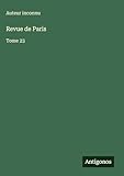  Revue de Paris: Tome 23