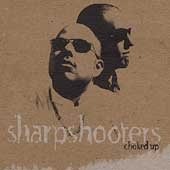 Choked Up [Audio CD] Sharpshooters