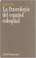 LA Fraseologia Del Espanol Coloquial (Ariel practicum) 8434428156 Book Cover