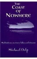 The Coast of Nowhere: Meditations on Rivers, Lakes, and Streams (Great Lakes Books) 0814327117 Book Cover