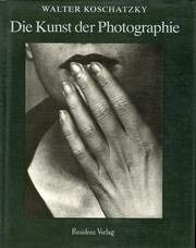 Die Kunst der Photographie. Technik, Geschichte, Meisterwerke. ( dtv kunst).