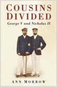Cousins Divided: George V and Nicholas II