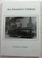 An Awesome Century: The Magical Twentieth as Seen from One Small Town [Bedford, Massachusetts] B000MLH2CG Book Cover