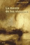 La mente de los violentos (Ariel Ciencias Sociales)