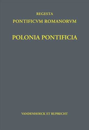 Polonia Pontificia (Regesta Pontificum Romanorum. Polonia Pontificia) (German and Latin Edition)