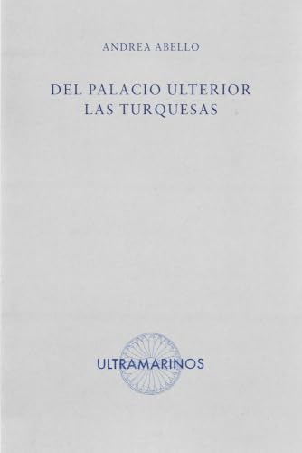Portada de Del palacio ulterior las turquesas