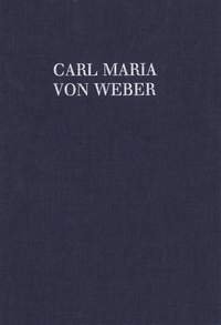 Konzertante Werke: für Klarinette und Orchester. Klarinette und Orchester. Partitur und Kritischer Bericht. (Carl Maria von Weber - Sämtliche Werke)