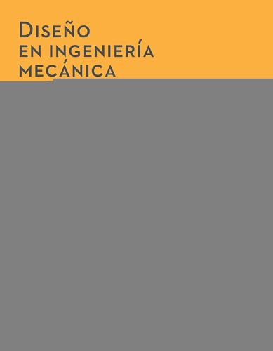 DISENO EN INGENIERIA MECANICA DE SHIGLEY