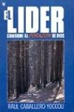 El Lider Conforme al Corazon de Dios (Spanish Edition)