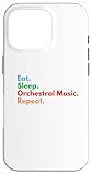 Installation facile Eat Sleep Orchestral Music Reprise pour les amateurs de musique orchestrale Coque pour iPhone 16 Pro