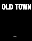 coffee table oldham  Old Town: The Coffee Table Book
