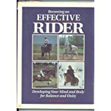 Becoming an Effective Rider: Developing Your Mi... 0882666894 Book Cover