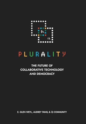 ⿻ 數位 Plurality: The Future of Collaborative Technology and Democracy Cover