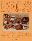 Heart-Healthy Cooking for All Seasons Forgione, Larry and Moser, Marvin, M.D.