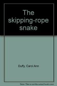 Amazon.com: THE SkIPPING ROPE SNAKE PB SPL: 9781447201359: Carol Ann ...
