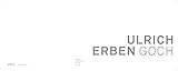  Ulrich Erben Goch: Zeichnungen 1960-1975