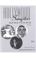 Hollywood Songsters: Singers Who Act and Actors Who Sing, a Biographical Dictionary