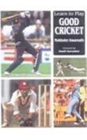 Learn To Play Good Cricket 8174760938 Book Cover