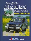 mitsubishi pajero v20 erfahrungen  Das grosse Mitsubishi Pajero Buch: Baureihen V20/L 040