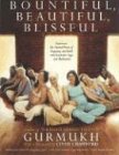  Bountiful, Beautiful, Blissful: Experience the Natural Power of Pregnancy and Birth With Kundalini Yoga and Meditation