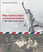 Min farbror blev svenskamerikan. Att söka sina rötter. Lättläst version. 917053215X Book Cover