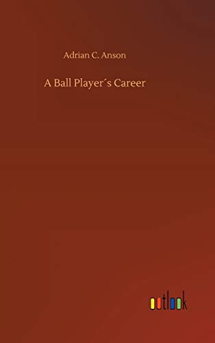 A Ball Player´s Career
