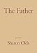 The Father: Poems