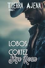 Sommario Edition Livre Audio Lobos Cortez (Romantasy sensual con lic&aacute;ntropos): Relato corto de romance paranormal y hombres lobo (Tierra Ajena) (Spanish Edition) 2026