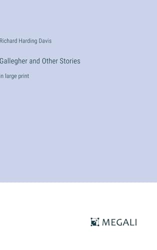 Gallegher and Other Stories: in large print