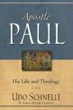Apostle Paul: His Life and Theology