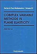 COMPLEX VARIABLE METHODS IN PLANE ELASTICITY book cover