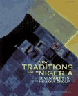 NEW TRADITIONS FROM NIGERIA (Smithsonian Series in Archaeological Inquiry)