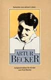  Artur Becker - Episoden aus seinem Leben, aufgeschrieben für Kinder by keiner