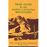 The Santa Catalina Mountains, A guide to the trails and routes 0930896033 Book Cover